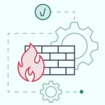 پیکربندی و تنظیم فایروال‌ها